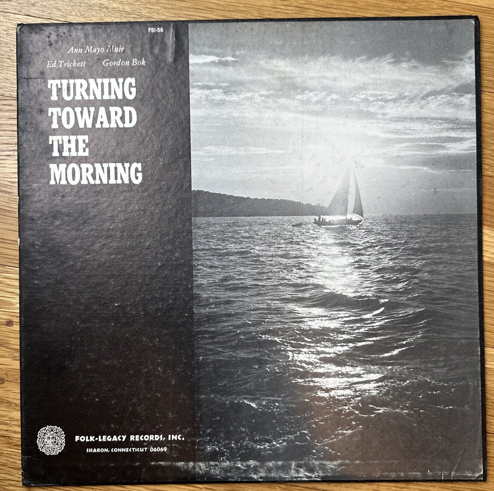 Turning Toward the Morning: Muir/Trickett/Bok FSI-56 1975 Lp 1st Press (NM)