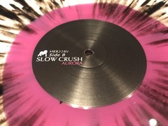 SLOW CRUSH Aurora LP Vinyl 1st Edition 500-Trauma Ray Nothing Leaving Time Keep