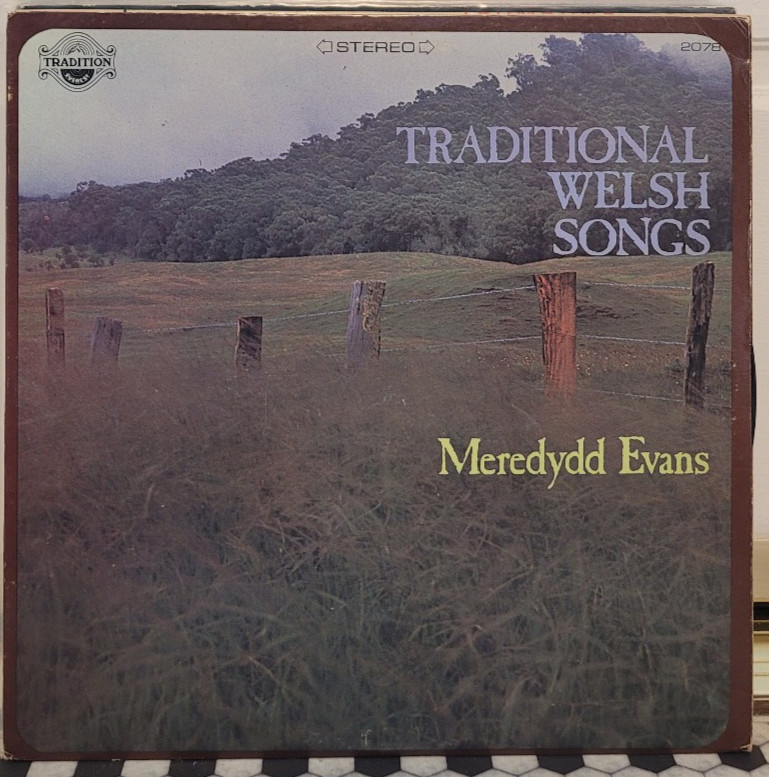 Meredydd Evans – Traditional Welsh Songs LP Tradition Records 2078 VERY NICE!