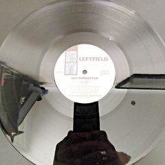 Leftfield – Not Forgotten – UK 12″ Vinyl – 1990 – Outer Rhythm – FOOT3