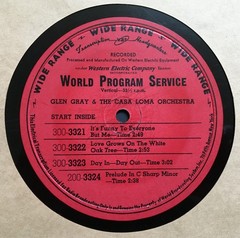 7 Glen Gray & The Casa Loma Orch World Program Service 16″ Radio Transcriptions
