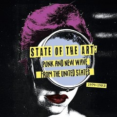 Various Artists – State Of The Art: Punk And New Wave From The United States [Us