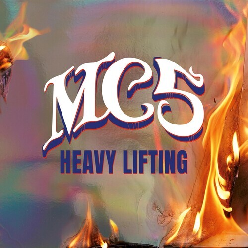 PRE-ORDER MC5 – Heavy Lifting [New Vinyl LP] Gatefold LP Jacket, 180 Gram