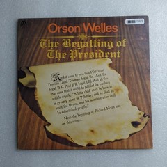Orson Welles Begatting Of The President LP Vinyl Album Record Non-Music Pop