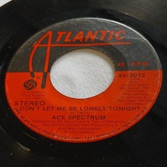 Ace Spectrum Don’t Let Me Be Lonely Tonight/Don’t Send Nobody Else 7″ 45 RPM Vi…