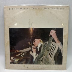 Johnny Winter Nothin’ But The Blues LP Blue Sky PZ 34813