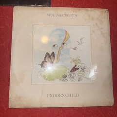 Seals & Crofts UNBORN CHILD and I and II factory sealed 1st press LPs no barcode