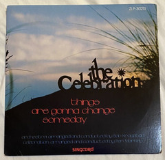 THE CELEBRATION Things Are Gonna Change Someday CHRISTIAN Rare Private Press