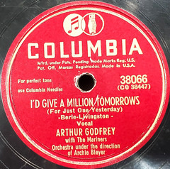 1948 Arthur Godfrey VG 78 Shellac Columbia 38066 I Give A Million Tomorrows