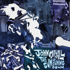 John Mayall – The Sun is Shining Down [New Vinyl LP]