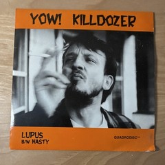 Killdozer Yow! Lupus/Nasty Touch and Go 7″ 45 RPM Vinyl Single TG044 1989