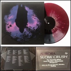 SLOW CRUSH Aurora LP Vinyl 1st Edition 500-Trauma Ray Nothing Leaving Time Keep