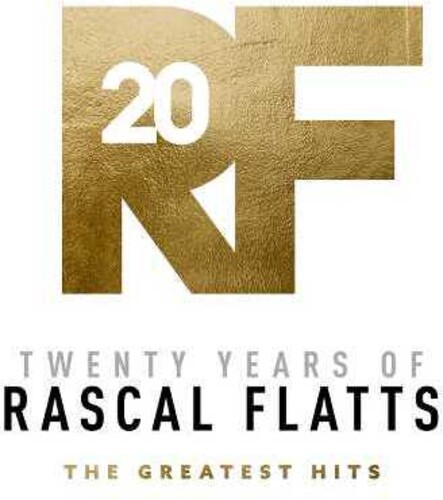 Rascal Flatts – Twenty Years Of Rascal Flatts – The Greatest Hits [New Vinyl LP]