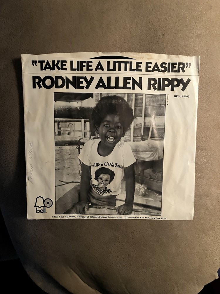 Rodney Allen Rippy- Take Life A Little Easier- 45 Record- Picture Sleeve- 1973-