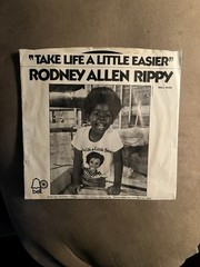 Rodney Allen Rippy- Take Life A Little Easier- 45 Record- Picture Sleeve- 1973-