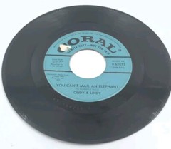 Coral Records Cindy & Lindy You Can’t Mail An Elephant 7″ 45 RPM Vinyl 9-62072