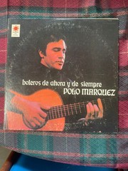 Polo Márquez – Boleros De Ahora Y De Siempre LP Vinyl Caliente STEREO CLT7072