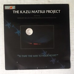 The Kazu Matsui Project – Is That The Way To Your Heart LP Passport Jazz VG+