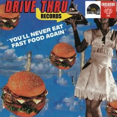 RECORD STORE DAY 2026 YOU’LL NEVER EAT FAST FOOD AGAIN – DRIVE THRU RECORDS RSD