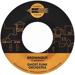Ghost Funk Orchestra Brownout/Boneyard Baile (Vinyl) 7″ Single (UK IMPORT)