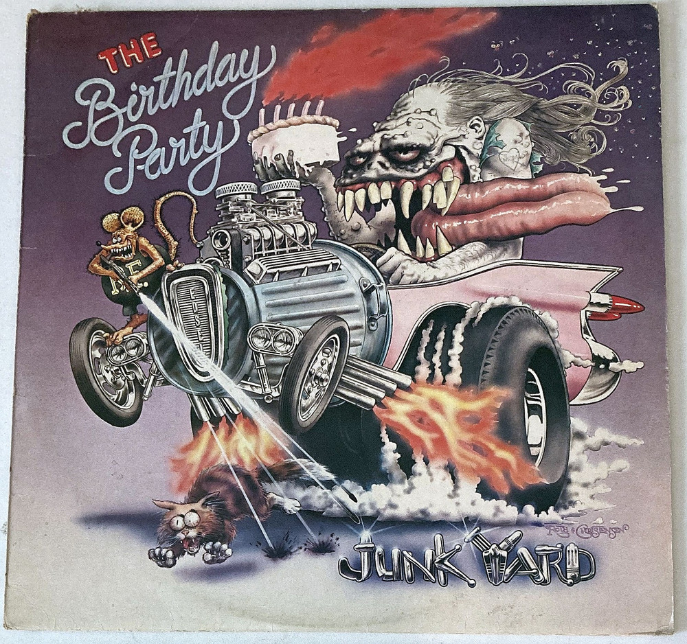 The Birthday Party ‎Junkyard LP Nick Cave Big-Jesus-Trash-Can Ed Big Daddy Roth!