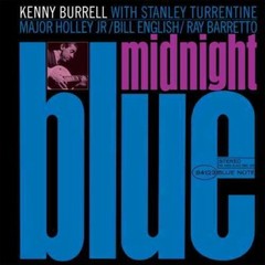 Midnight Blue (Blue Note Classic Vinyl Edition) by Burrell, Kenny (Record, 2021)
