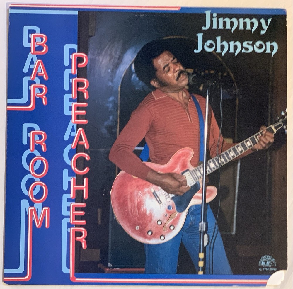 Jimmy Johnson-Bar Room Preacher Alligator Records AL-4744 EX Vinyl