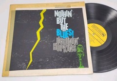 Lightnin’ Hopkins – Nothin’ But The Blues – LP- Mount Vernon MVM 104 – VG to VG+
