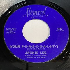 Jackie Lee: Your P-E-R-S-O-N-A-L-I-T-Y / Try My Method 45 – Mirwood