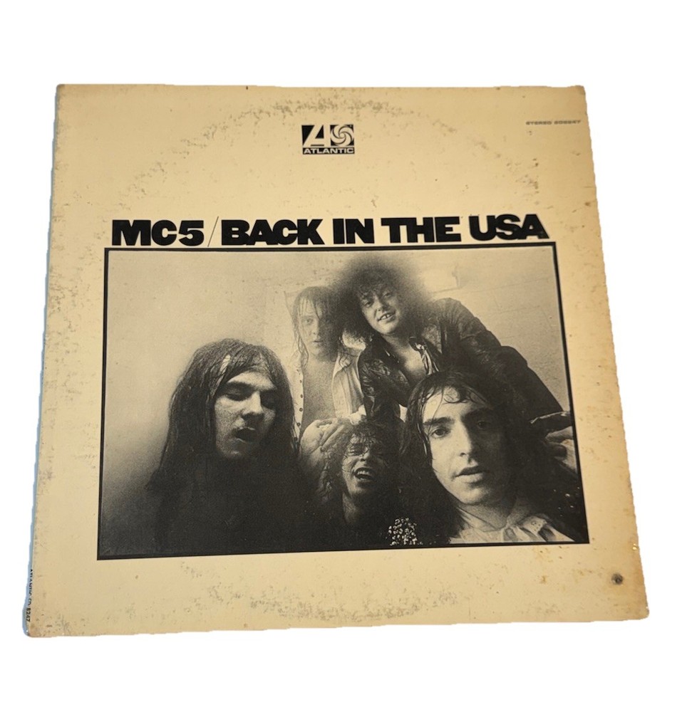 MC5 Back In The USA Vinyl LP 1970 Original Atlantic SD 8247 Drill Hole