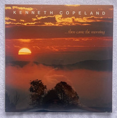 KENNETH COPELAND “Then Came The Morning” ’84 SEALED FIRST PRESS! Larrie London