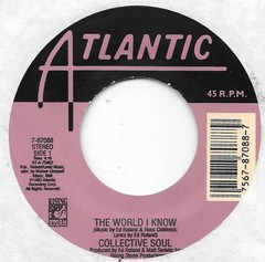 COLLECTIVE SOUL The World I Know on Atlantic 90s alternative rock 45