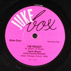 HANK MIZELL: i’m ready JUKE BOX 7″ Single 45 RPM UK