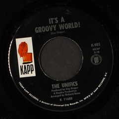 UNIFICS: it’s a groovy world! / memories KAPP 7″ Single 45 RPM
