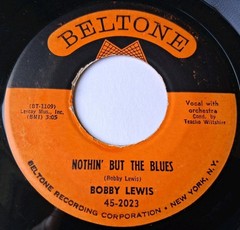 Bobby Lewis – I’m Tossin’ And Turnin’ Again / Nothin’ But The Blues 45 – Beltone